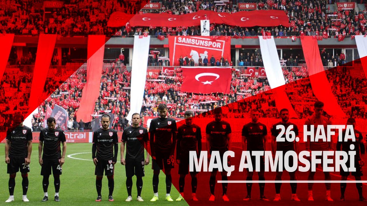 Maç Atmosferi | Yılport Samsunspor -  İnegölspor