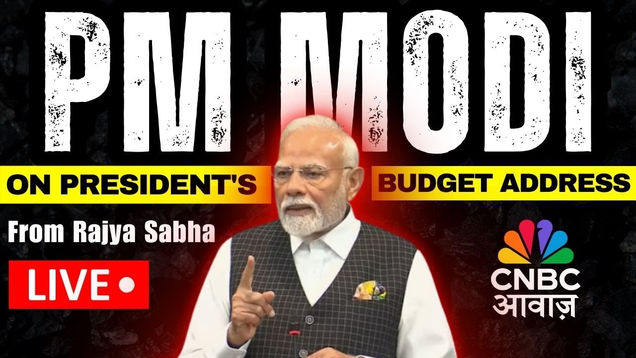 LIVE: PM Modi Rajya Sabha Speech | Remarks On Budget Session & President's address in Rajya Sabha