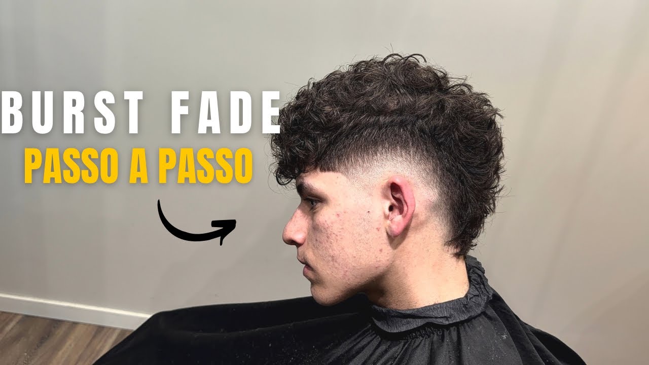 BURST FADE | PASSO A PASSO COMPLETO (TÉCNICA DE BARBEIRO)