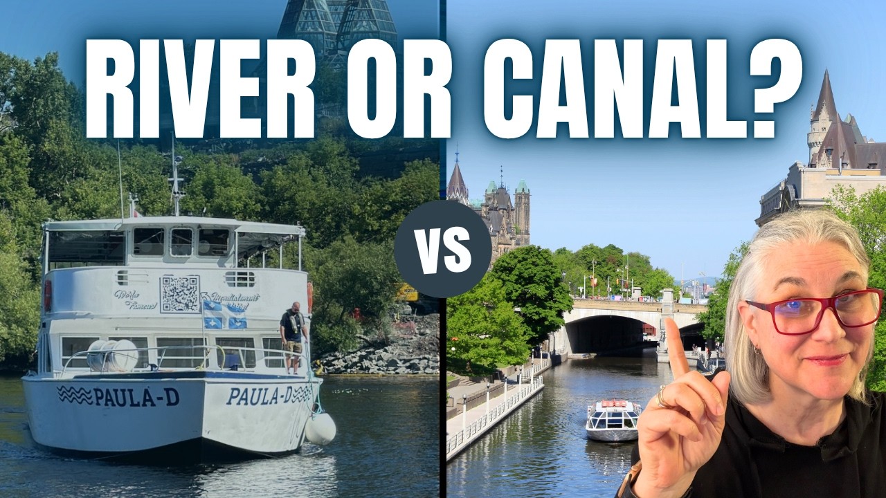Ottawa River Cruise vs Rideau Canal Cruise | Which One Is Better?