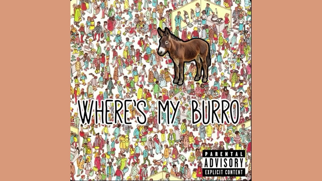 Wheres My Burro