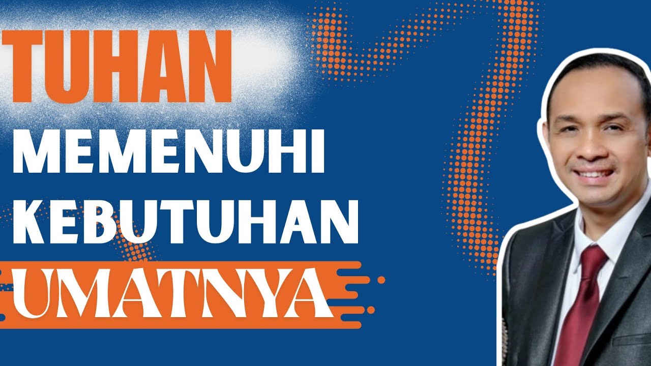 TUHAN MEMENUHI KEBUTUHAN UMATNYA 