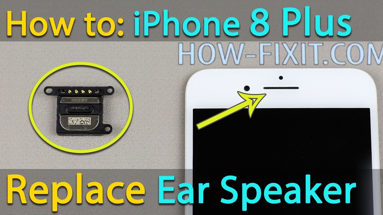 iPhone 8 Plus Ear Speaker replacement / cleaning
