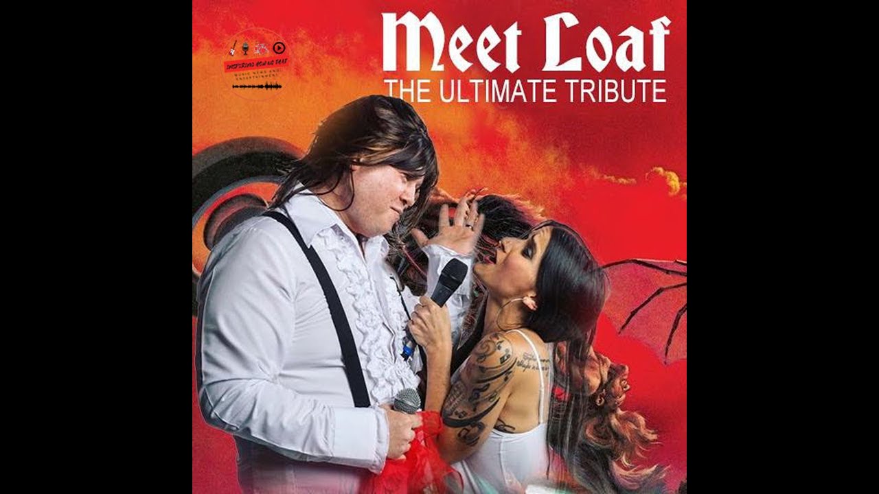 Incredible MEAT LOAF Tribute Band From Southern Florida MEET LOAF - Artist Interview