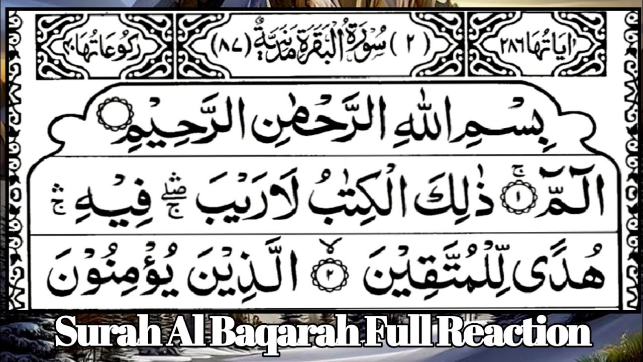 Surah Al-Baqarah (سورة البقرة) Full 🕌 | With Arabic Text | Soothing Recitation 