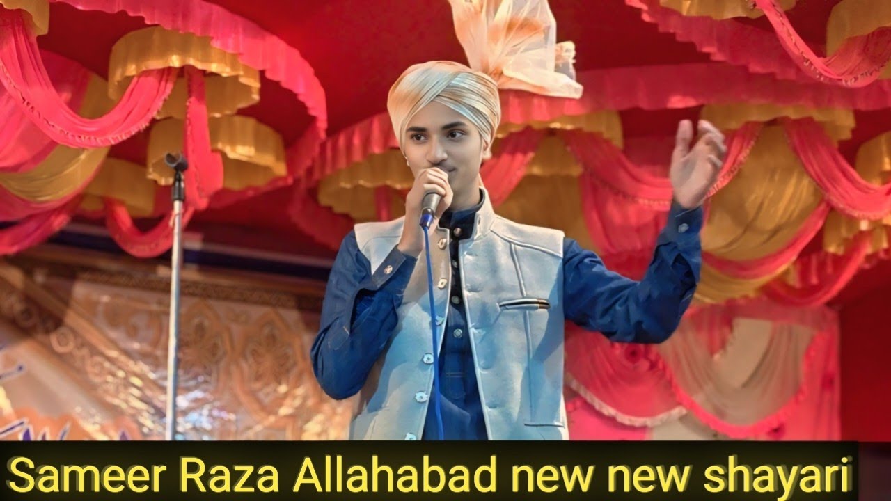 Sameer Raza Allahabad new new shayari