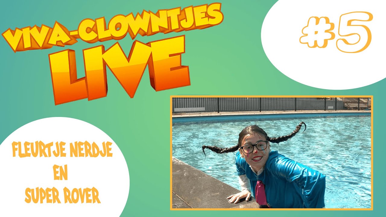 #5 Viva-Clowntjes Live | Fleurtje Nerdje en SuperRover | Dilemma's | Camping de Paal