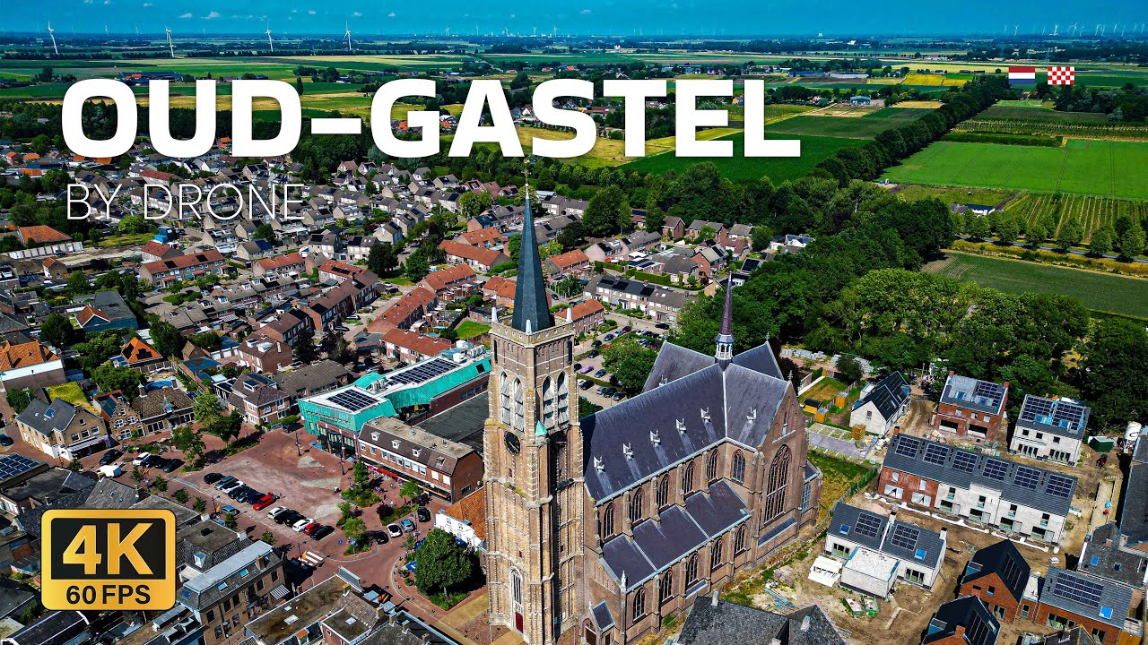 Oud-Gastel, Noord-Brabant - Nederland - Drone [4K ULTRA HD]