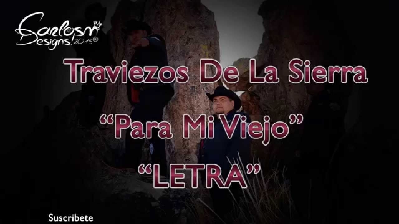para mi viejo traviesos dela sierra letra
