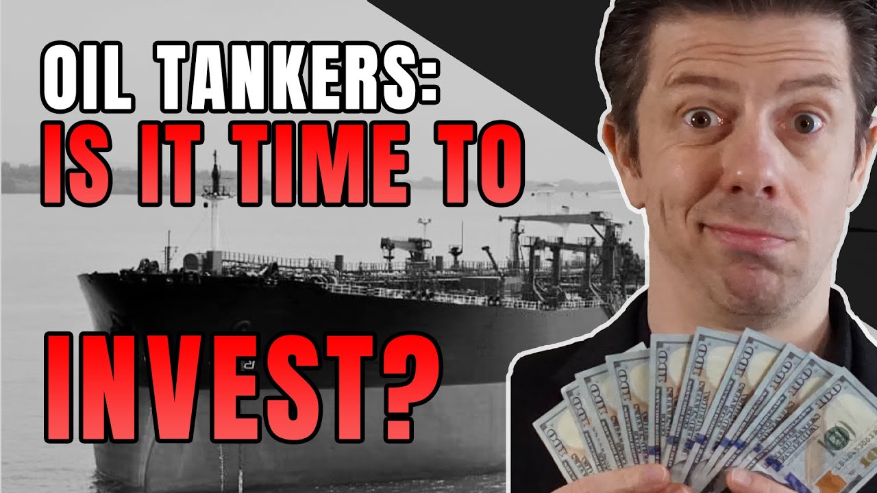 Should You Invest In Oil Tanker Stocks?