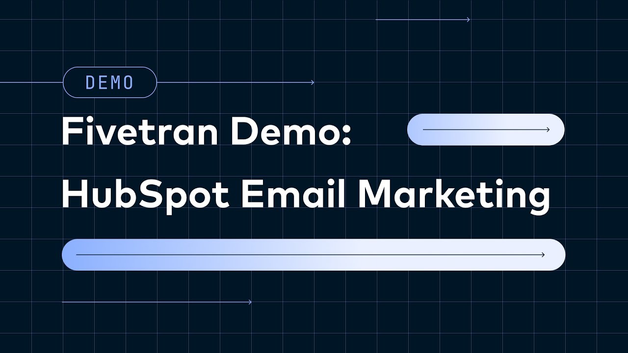 Fivetran Demo: Elevate Your HubSpot Email Marketing Campaign with Fivetran and Sigma Computing