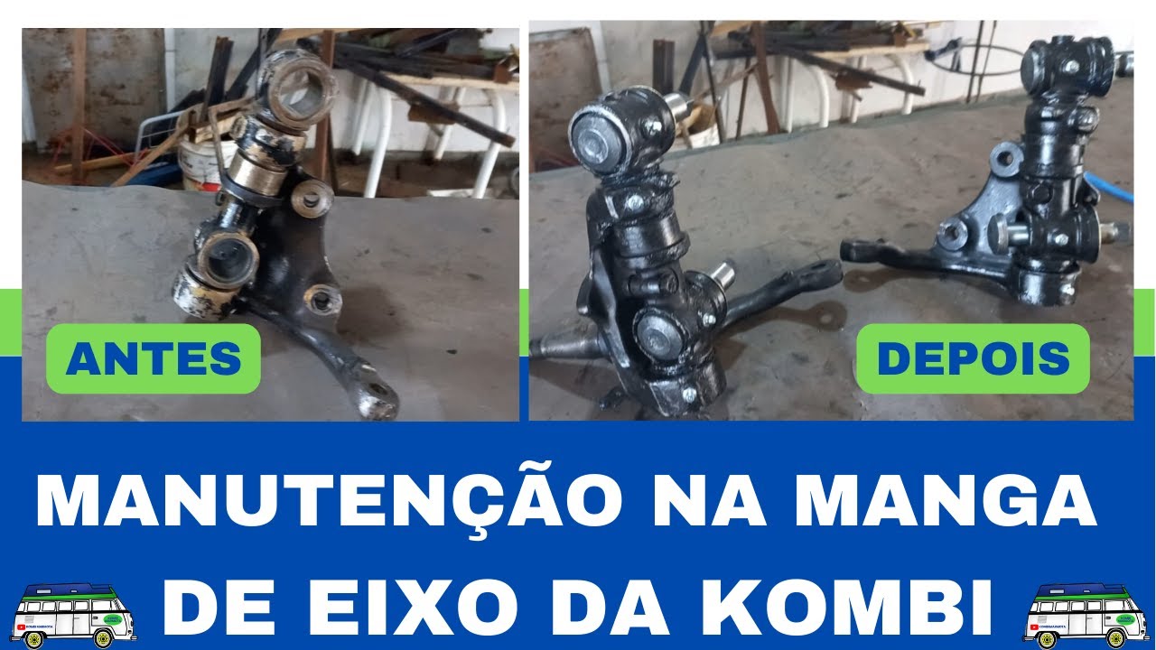 MANUTENÇÃO NA MANGA DE EIXO DA KOMBI
