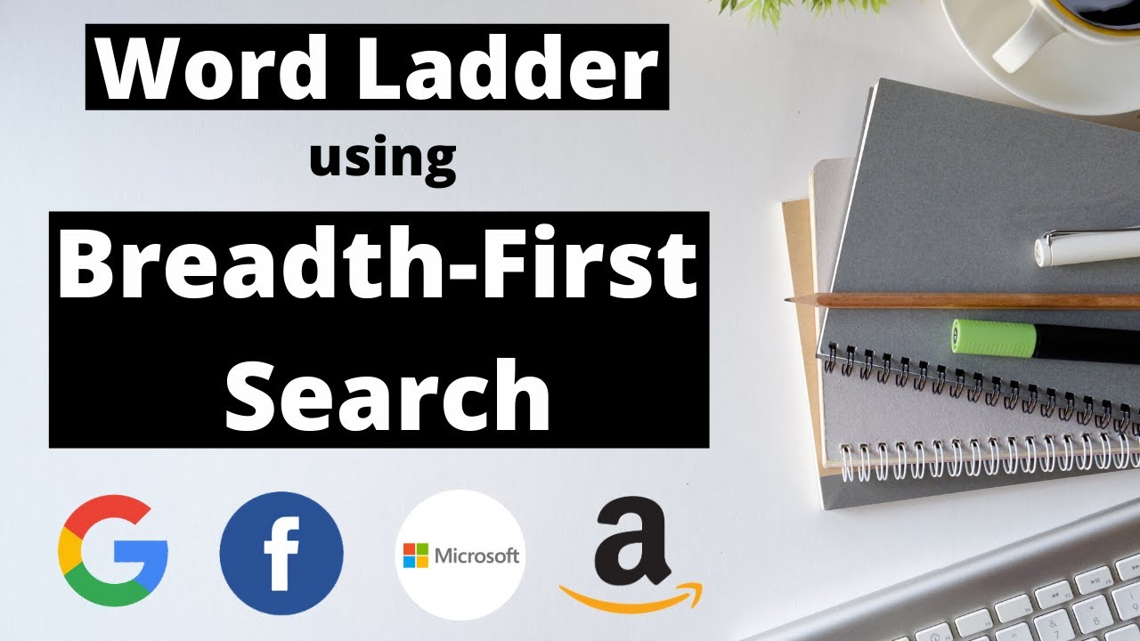 Word Ladder | Breadth First Search (LeetCode)