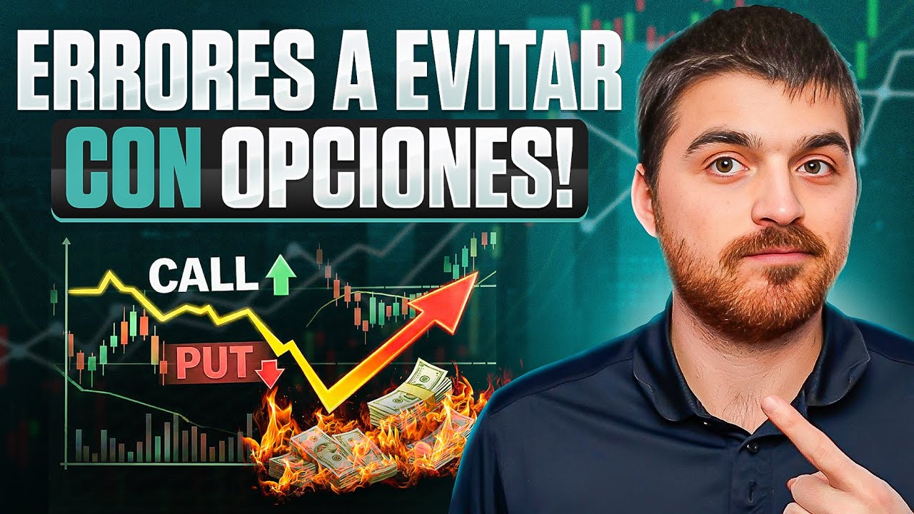 No Empieces con Opciones sin Entender Estos Errores