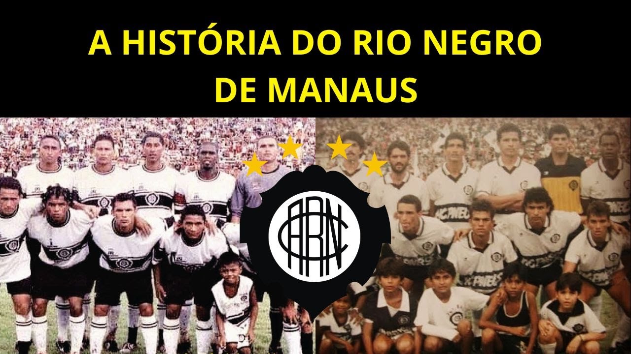 A HISTÓRIA DO RIO NEGRO DE MANAUS
