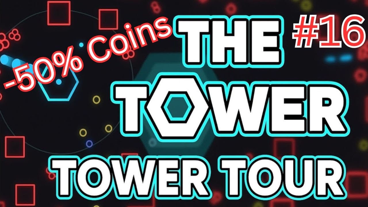 The Tower | Tower Tour #16 - I MESSED UP... -50% Coins