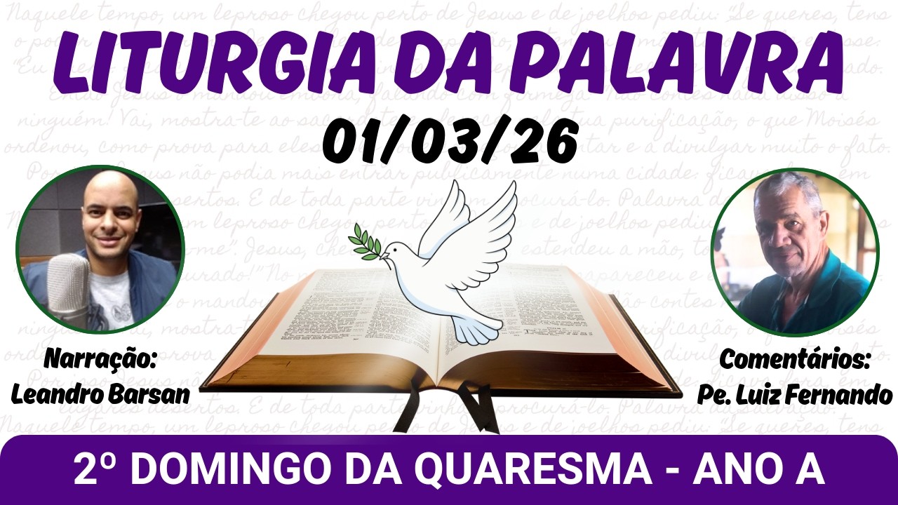 Liturgia da Palavra com Comentários - 01/03/26 - 2º Domingo da Quaresma - Ano A