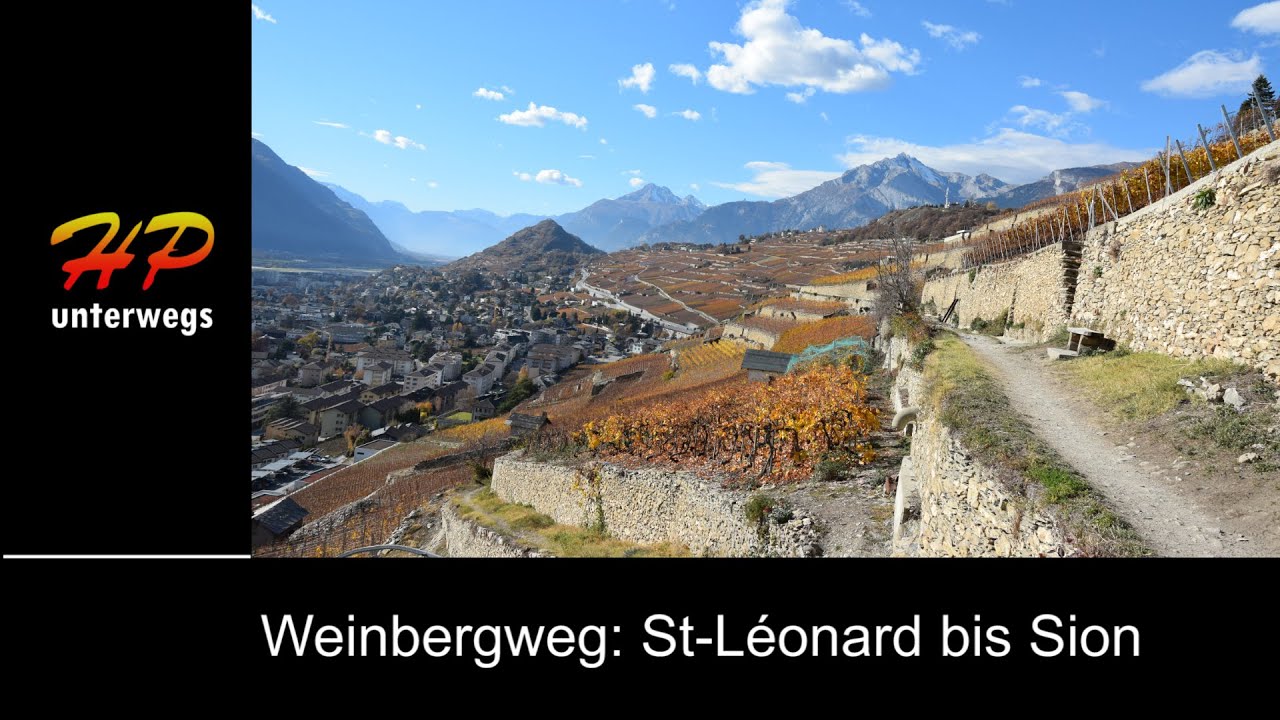 Weinbergweg St Leonard&ndash;Sion