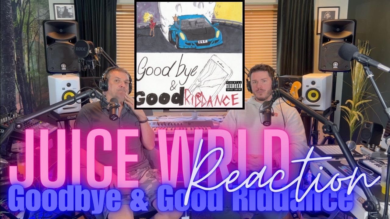 Dad Reacts to Juice WRLD - Goodbye & Good Riddance - Reaction