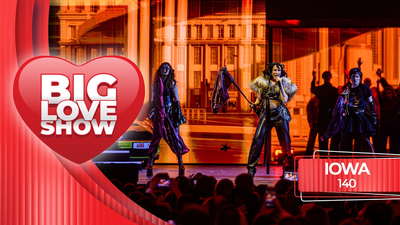 IOWA &ndash;140 | BIG LOVE SHOW 2026