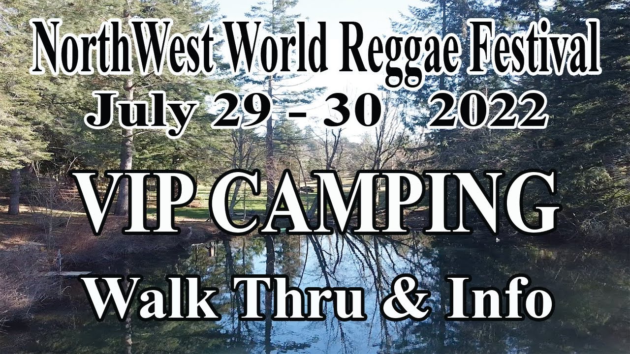 NWWRF 2022 VIP CAMPING WALK THRU AND INFO Vlog