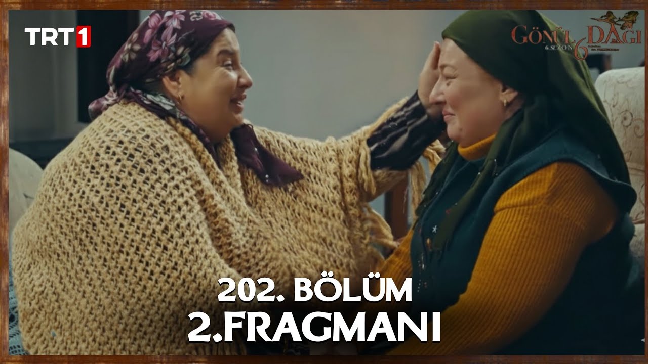 Gönül Dağı 202. Bölüm 2.Fragmanı