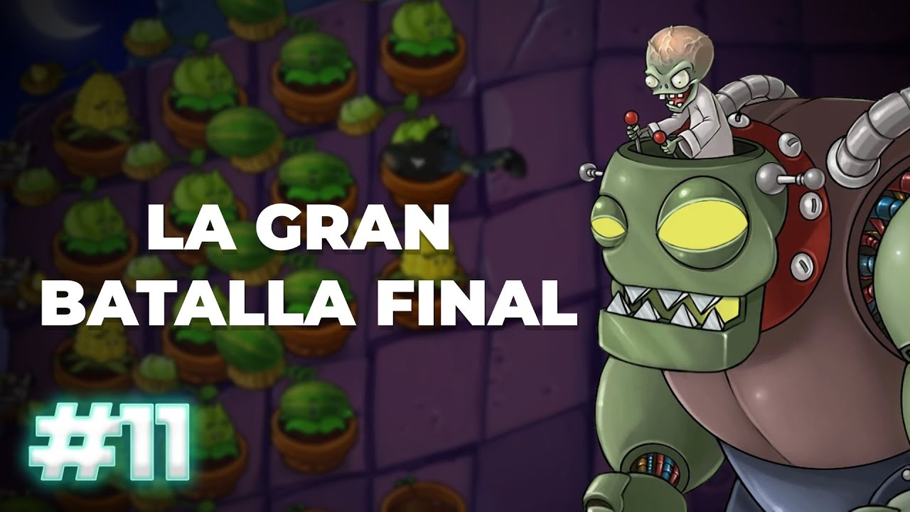 Plantas vs zombis #11 - La gran batalla final contra el DR.ZOMBOSS y su armada de zombis