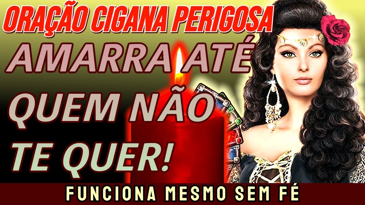 CUIDADO! ORAÇÃO CIGANA PERIGOSA! Amarra Até Quem Não Te Quer! Funciona Na Hora!