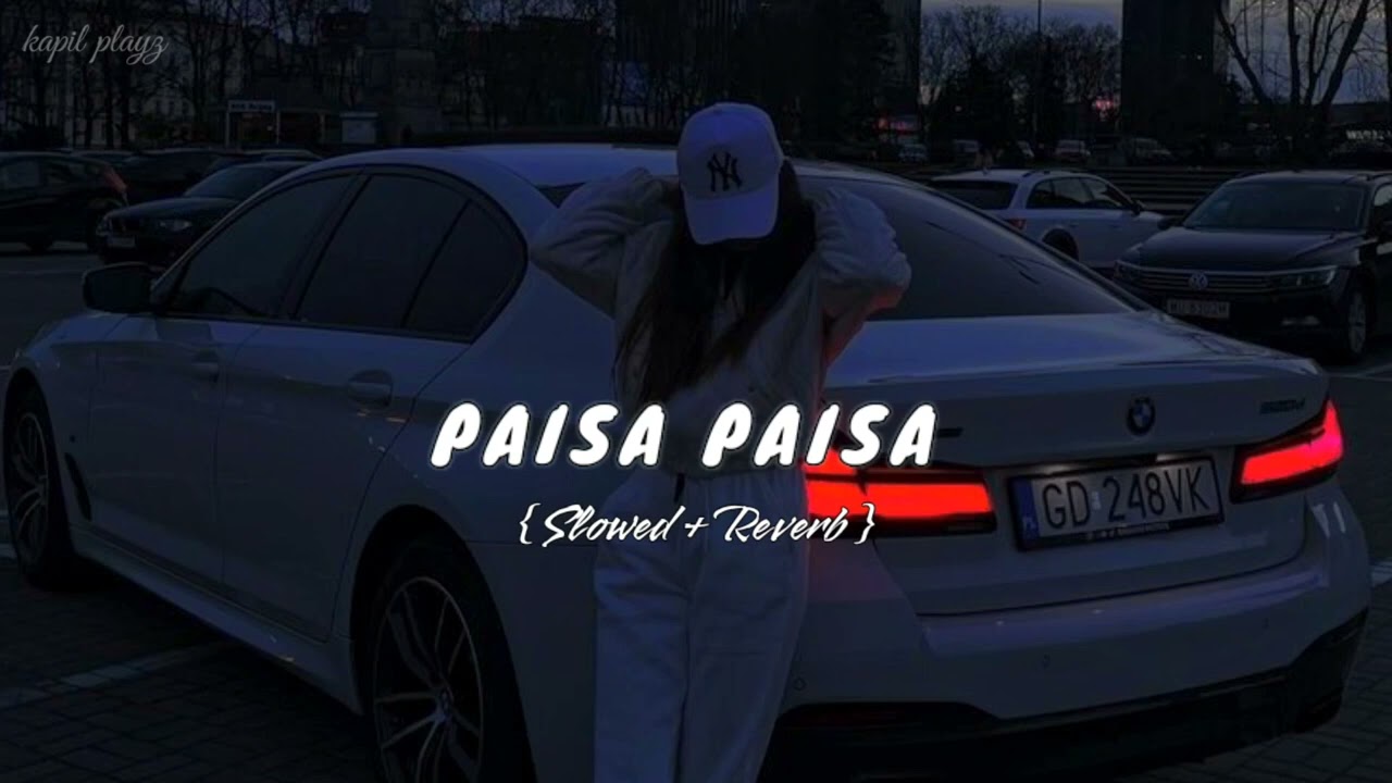 PAISA PAISA SONG SLOW REVERB ❤&zwj;🔥🤌