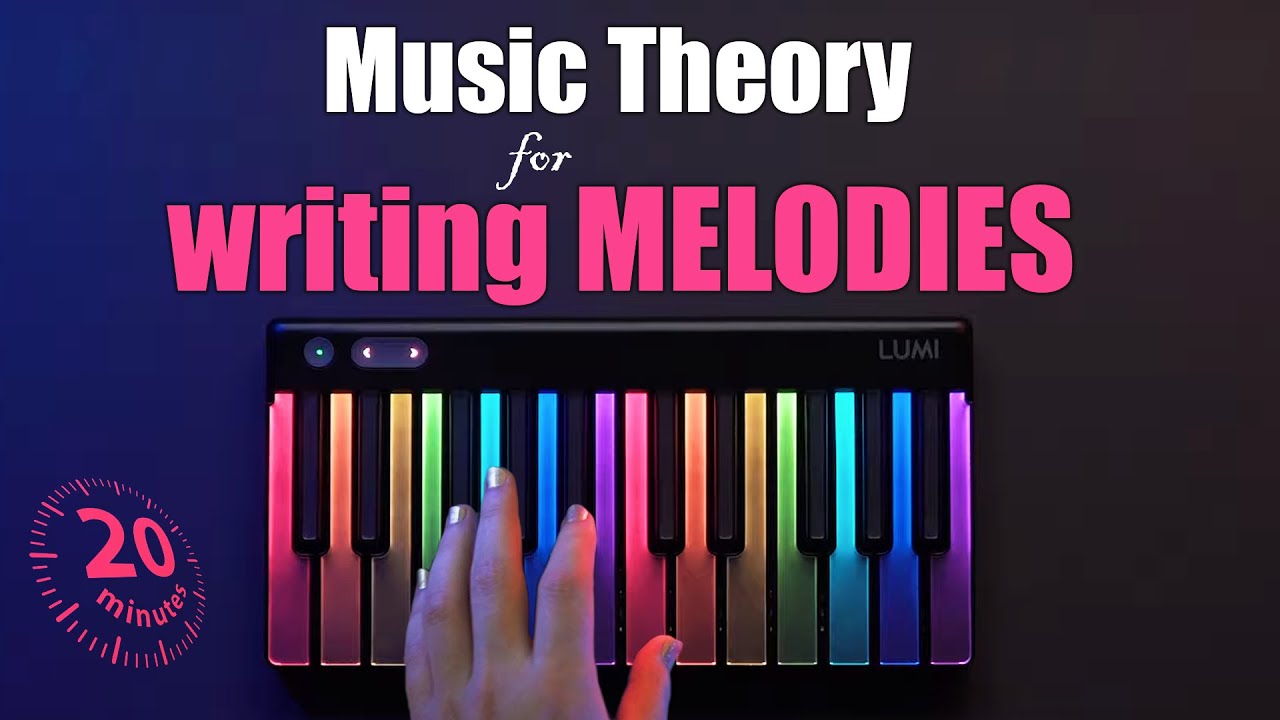 Learn music theory for writing melodies in 20 minutes