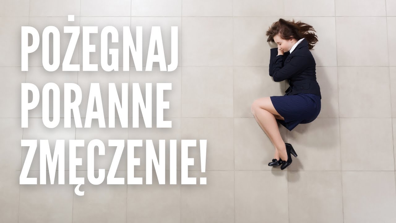 Jak nie czuć porannego zamulenia? Jak wstać z pełną energią?