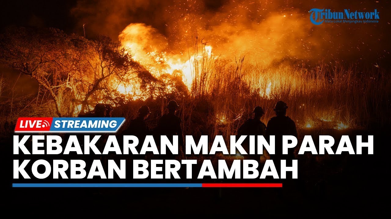 🔴Kebakaran di Los Angeles Diprediksi Makin Dahsyat, Bangunan Hangus hingga Korban Jiwa Bertambah