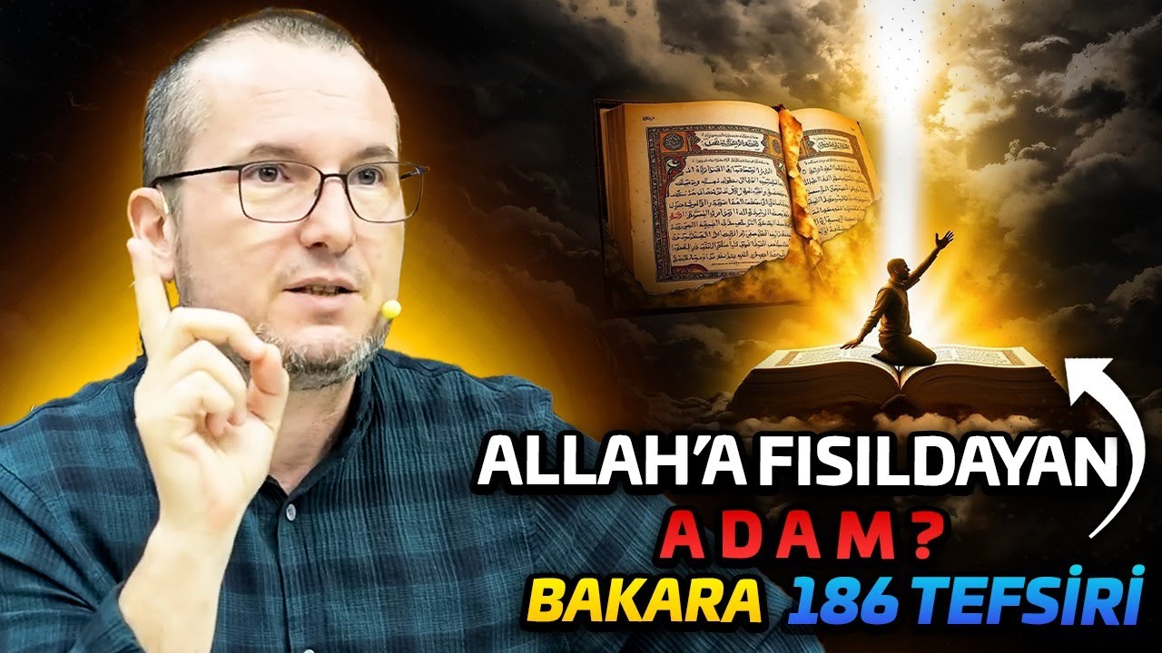 Allah'a fısıldayan adam? - Bakara 186 tefsiri / Kerem Önder