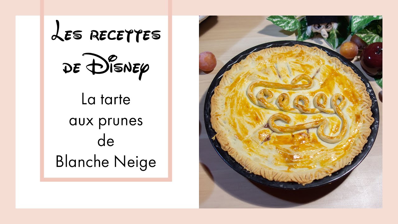 La tarte aux prunes de Blanche Neige | Les recettes de Disney