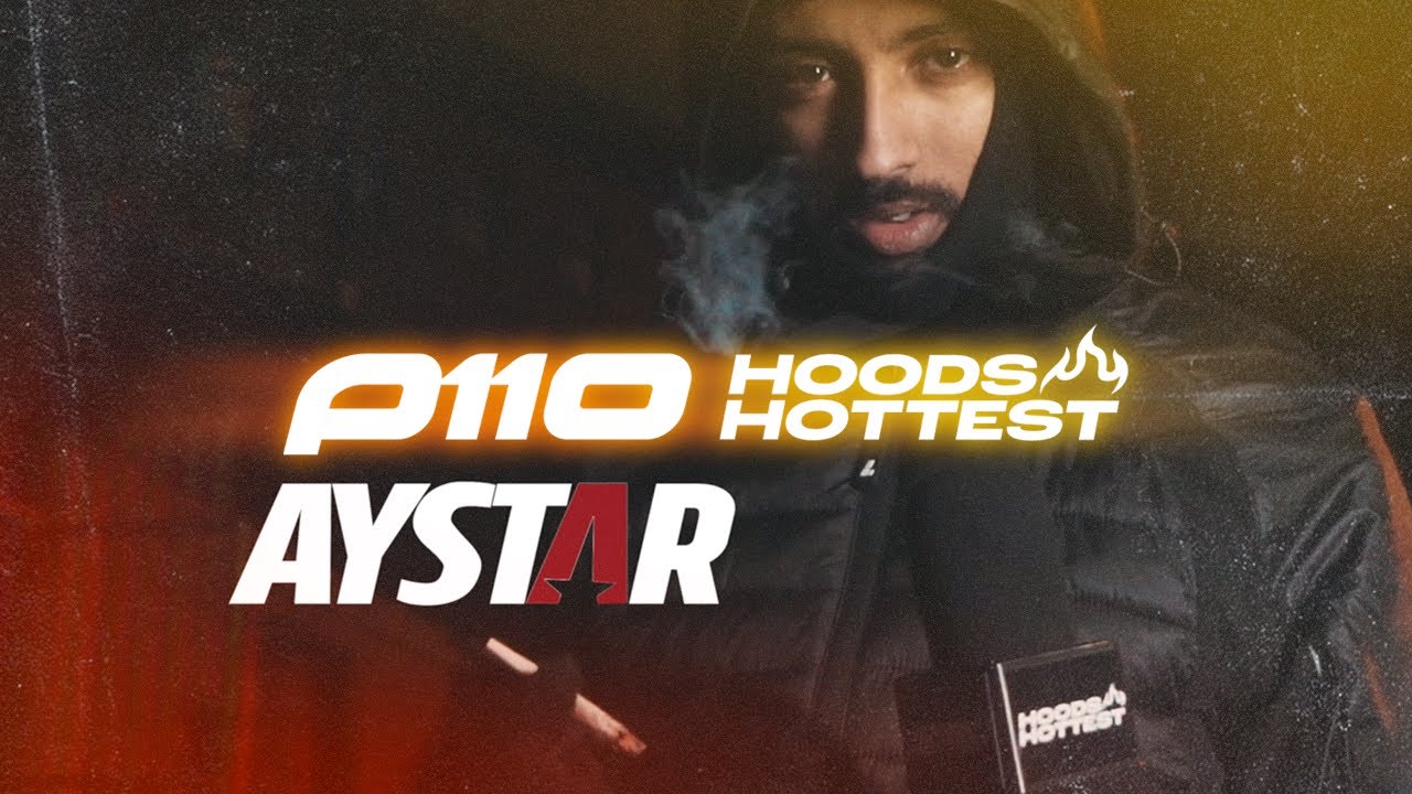 Aystar - Hoods Hottest | P110