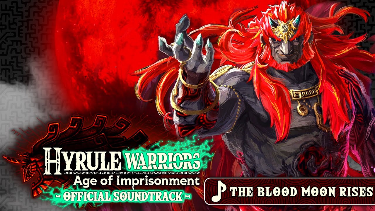 The Blood Moon Rises - Hyrule Warriors: Age of Imprisonment [OST]