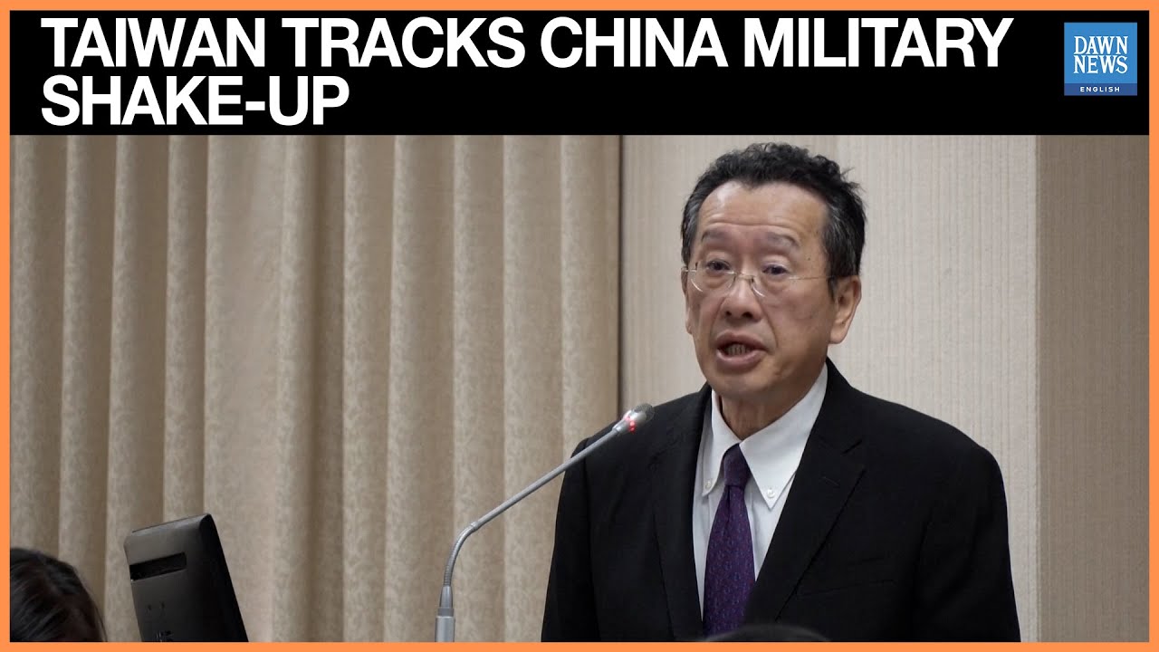 Taiwan Monitoring 'Abnormal' China Military Shake-up After General's Probe | Dawn News English