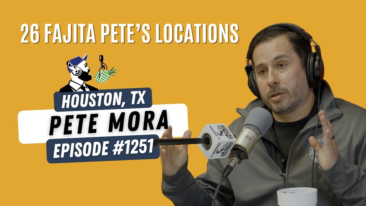 1251: Pete Mora, Founder of Fajita Pete’s