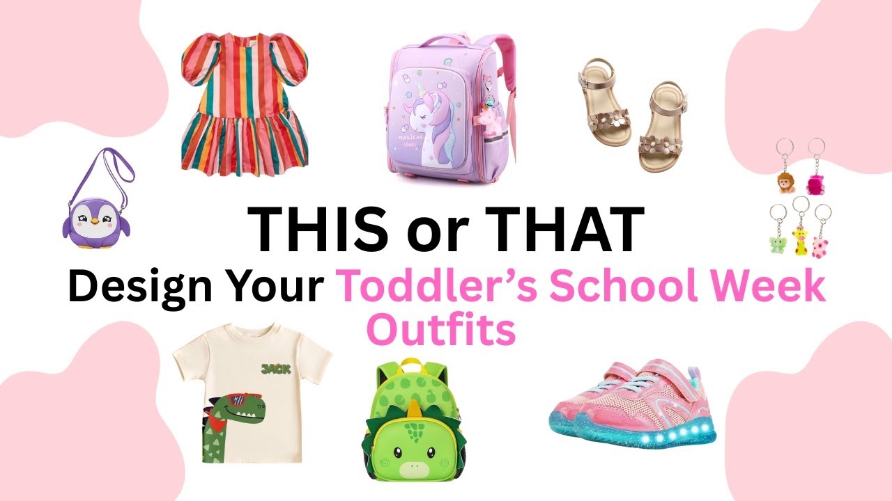 This or That! Design Your Toddler&rsquo;s School Week Outfits 👕🌈👗