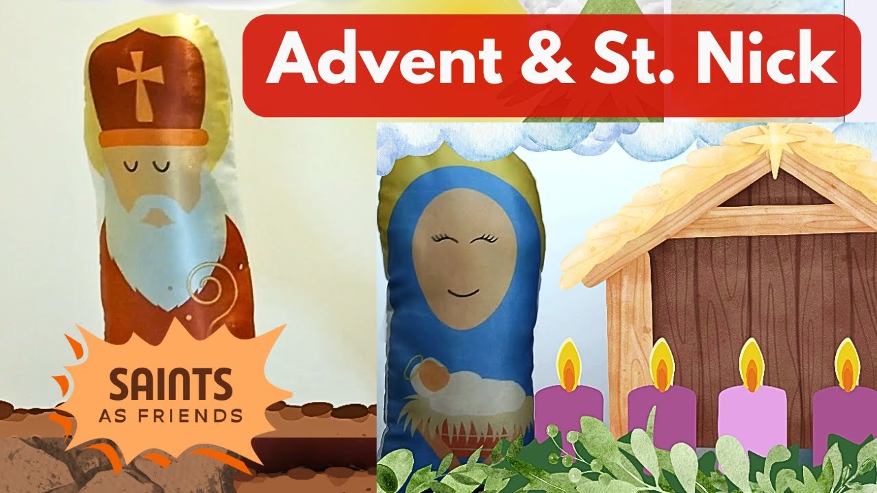 Saints as Friends, Advent and St. Nicholas for Kids