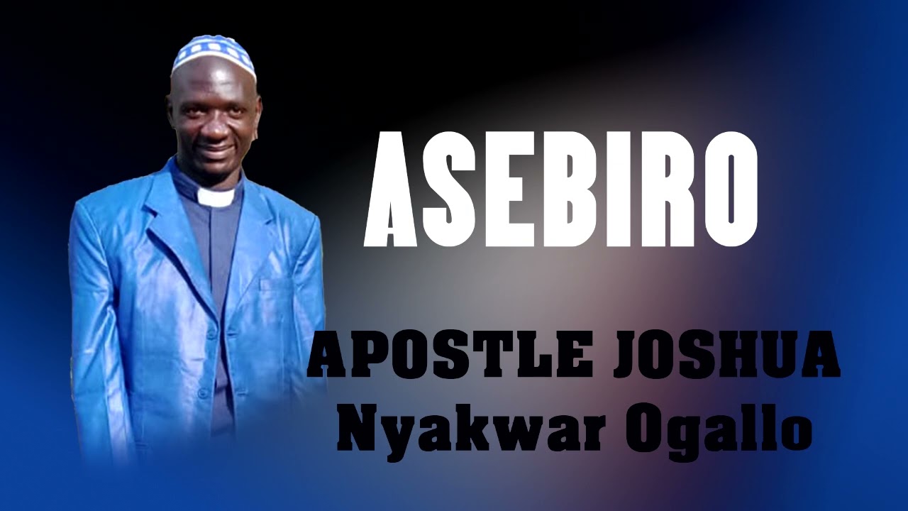 APOSTLE JOSHUA Nyakwar Ogallo ][ ASEBIRO ][ official audio