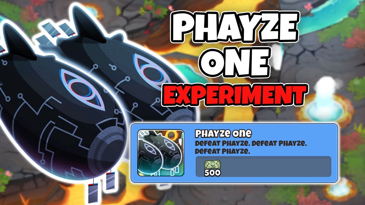 Phayze One Experiment Guide | No Monkey Knowledge - BTD6