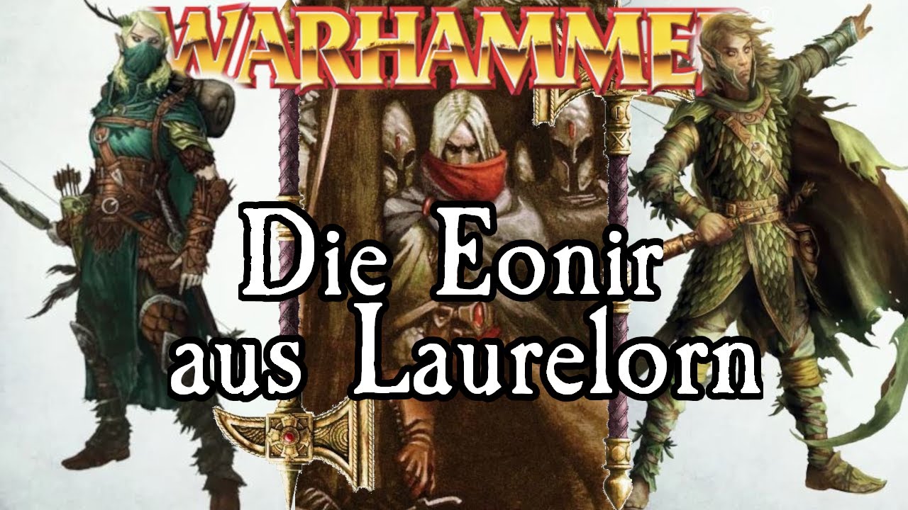 Der Laurelorn Wald & die Eonir | Warhammer Lore