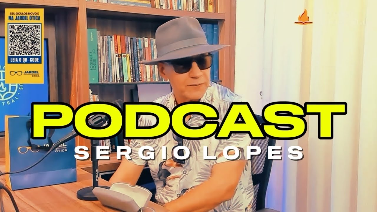 PODCAST SERGIO LOPES / BEREANO PENTECOSTAL