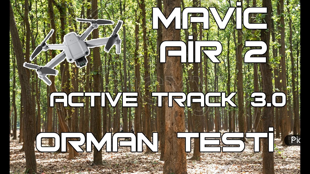 Mavic Air 2 - Active Track 3.0 Orman İçerisinde İnceledim, Kazalı Mavic Air 2 Crash - by Dr.Drone