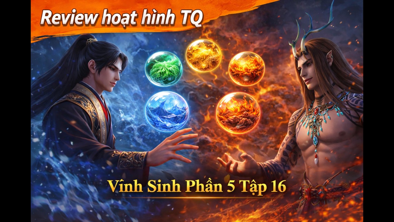 Vĩnh Sinh Phần 5 Tập 16 | Phương Hàn Đi Tìm Ngũ Linh Căn !!