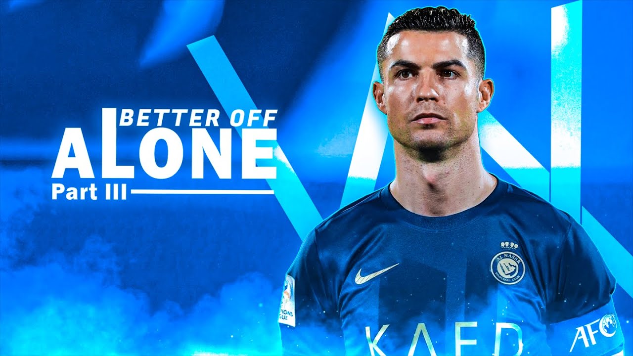 Cristiano Ronaldo - Better Off (Alone, Pt. III), Alan Walker | Skills & Goals 2023 HD |