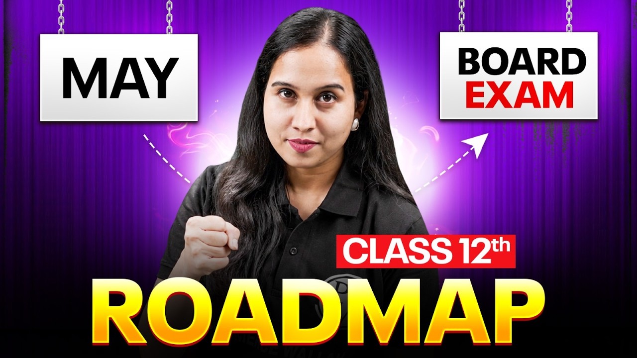 Class 12 Board Exam Roadmap 2027 🔥| Complete Strategy from May to Board Exams