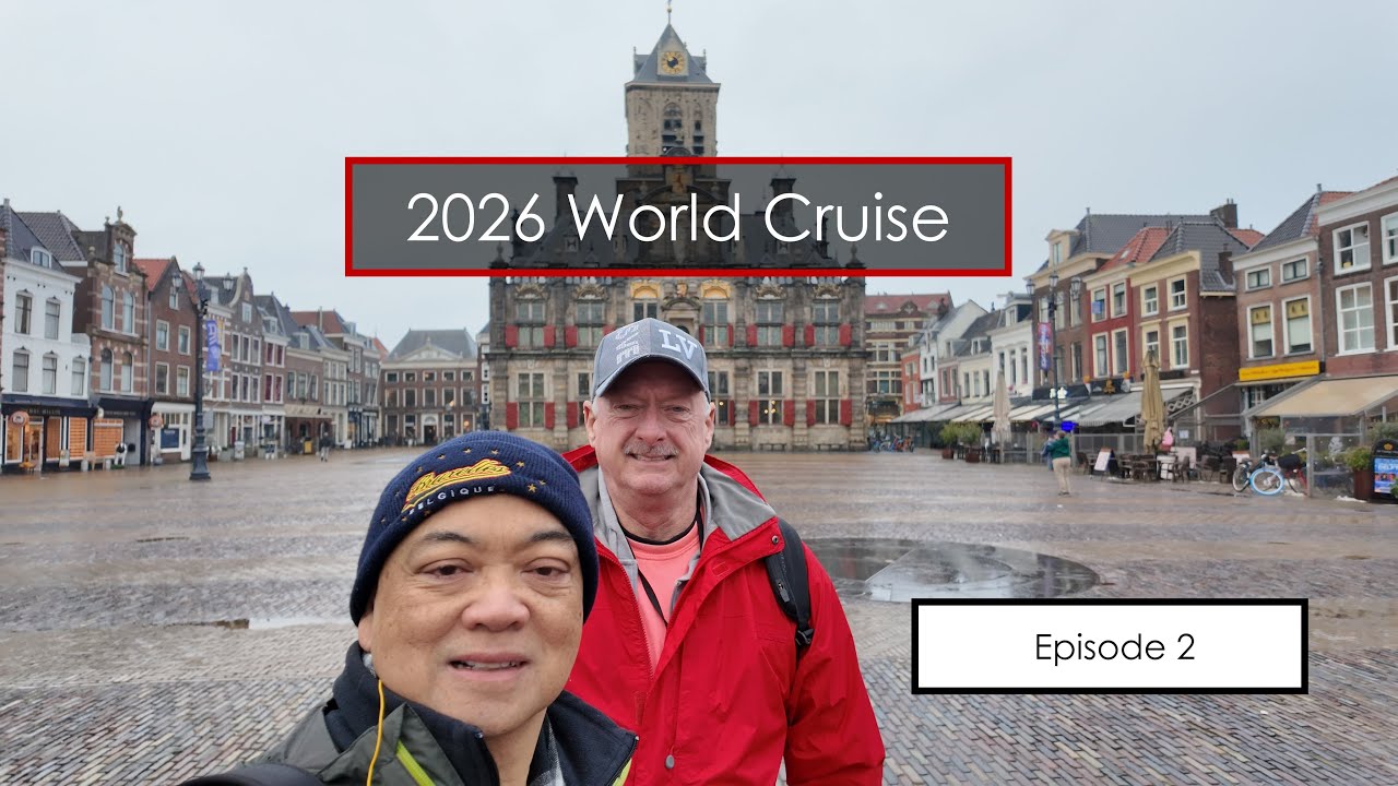 2026 World Cruise   Episode 2 | Rotterdam | Delft | Southampton