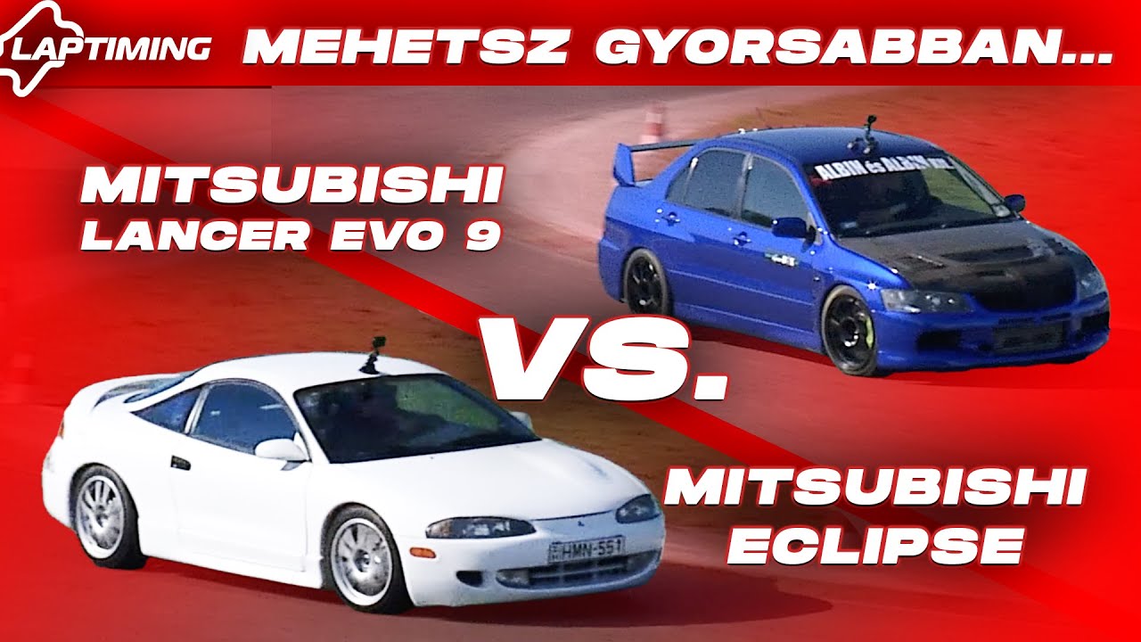 ...mert ÉN ÍGY MEGYEK a boltba! /Mitsubishi Eclipse vs. Mitsubishi Lancer evo9 (Laptiming ep.368.)🇬🇧